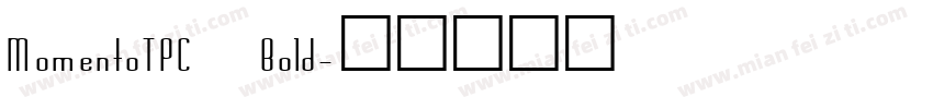 MomentoTPC Bold字体转换